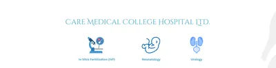 Care Medical College Hospital Ltd. 1